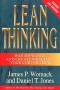 Lean Thinking: Banish Waste and Create Wealth in Your Corporation, Revised and Updated Издательство: Free Press, 2003 г Суперобложка, 384 стр ISBN 0743249275 Язык: Английский инфо 13772l.