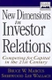 New Dimensions in Investor Relations: Competing for Capital in the 21st Century Издательство: Wiley, 1997 г Суперобложка, 432 стр ISBN 0471141534 Язык: Английский инфо 2383m.