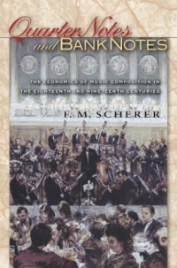 Quarter Notes and Bank Notes : The Economics of Music Composition in the Eighteenth and Nineteenth Centuries (Princeton Economic History of the Western World) 2003 г Суперобложка, 256 стр ISBN 0691116210 инфо 2482m.