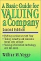 A Basic Guide for Valuing a Company, 2nd Edition Издательство: Wiley, 2001 г Мягкая обложка, 304 стр ISBN 0471150479 инфо 2517m.