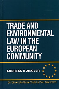 Trade and Environmental Law in the European Community (Oxford European Community Law Library) Издательство: Oxford University Press, 1997 г Твердый переплет, 344 стр ISBN 0198262469 инфо 2580m.