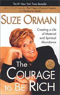 The Courage to be Rich: Creating a Life of Material and Spiritual Abundance ISBN 1573229067 инфо 2602m.