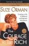 The Courage to be Rich: Creating a Life of Material and Spiritual Abundance ISBN 1573229067 инфо 2602m.
