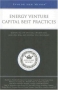 Inside the Minds: Energy Venture Capital Best Practices: Leading VCs on Spotting Opportunity, Assessing Risk, and Exiting the Investment Издательство: Aspatore Books, 2006 г Мягкая обложка, 104 стр ISBN 1596222956 Язык: Английский инфо 3157m.