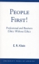 People First!: Professional and Business Ethics without Ethics : Professional and Business Ethics without Ethics 2003 г ISBN 0761824944 инфо 3338m.